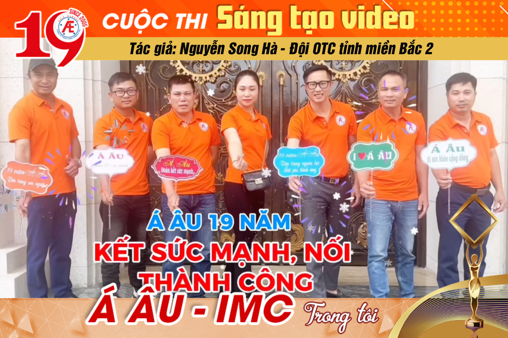 "Á Âu 19 năm Kết sức mạnh - nối thành công" - Giải Bạc cá nhân cuộc thi sáng tạo video mừng sinh nhật Á Âu 19 tuổi